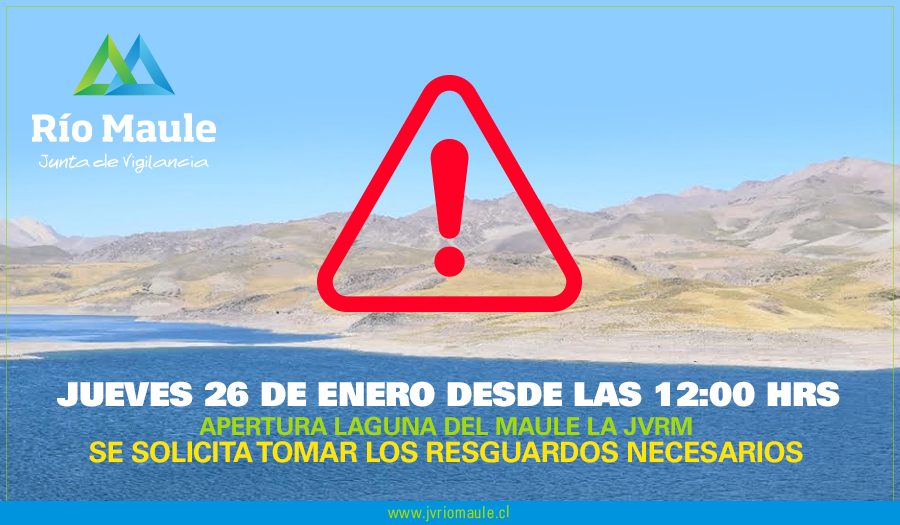 Junta de Vigilancia Río Maule anuncia la apertura de la Laguna del Maule